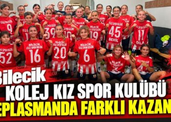 BİLECİK KOLEJ KIZ SPOR KULÜBÜ DEPLASMANDA FARKLI KAZANDI