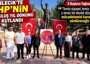 BİLECİK’TE CHP’NİN KURULUŞ YIL DÖNÜMÜNÜ KUTLANDI